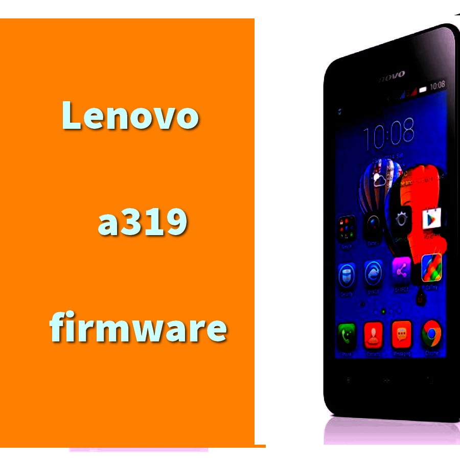 lenovo a319 stock firmware