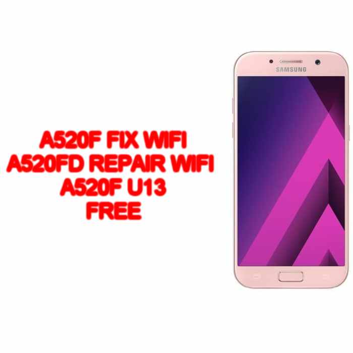 a520f u13 fix REPAIR wifi