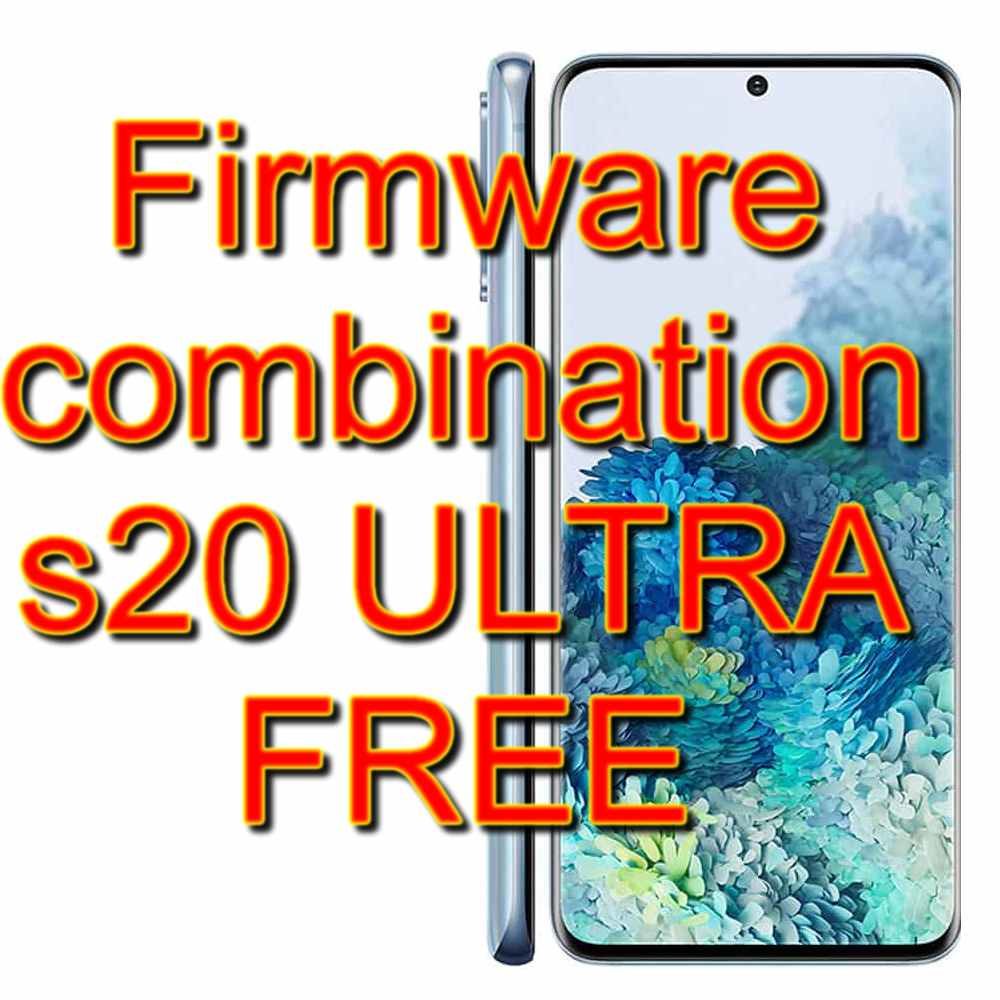 combination and firmware Samsung s20 ULTRA